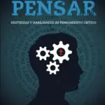 Portada de ¿Cómo pensar? Un acercamiento al pensamiento crítico, de Juan Valdés