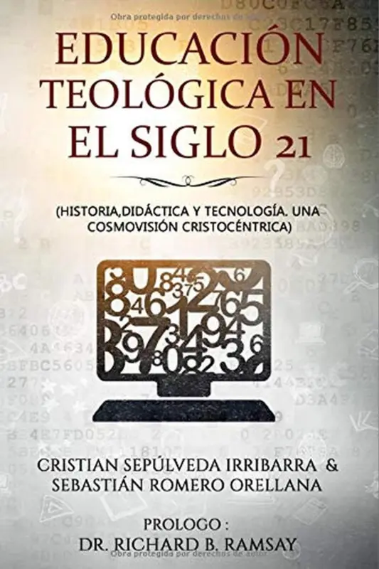 Portada de Educación Teológica en el Siglo 21, de Cristian Sepúlveda Irribarra