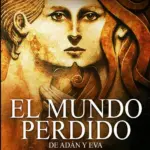 Portada de El Mundo Perdido de Adán y Eva, de John H. Walton