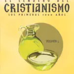 Portada de El Sendero del Cristianismo: Los primeros 1000 años - VOL. 3, de John A. McGuckin