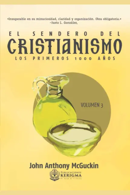 Portada de El Sendero del Cristianismo: Los primeros 1000 años - VOL. 3, de John A. McGuckin