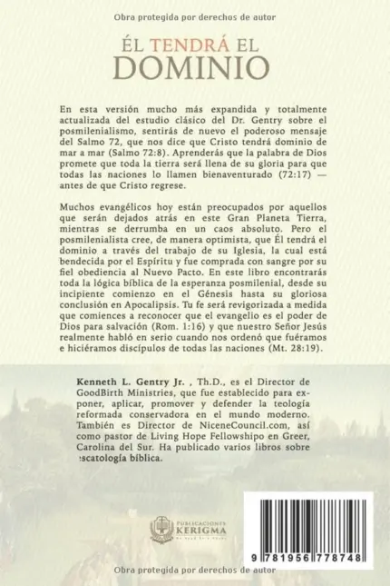 Contraportada de El tendrá el dominio, de KENNETH L. GENTRY JR.