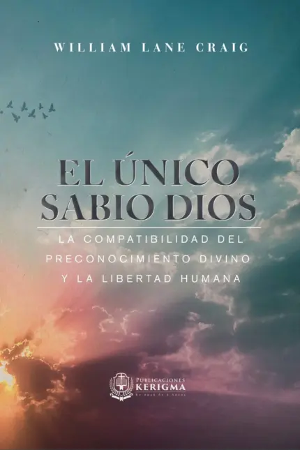 Portada de El único sabio Dios, de William Lane Craig