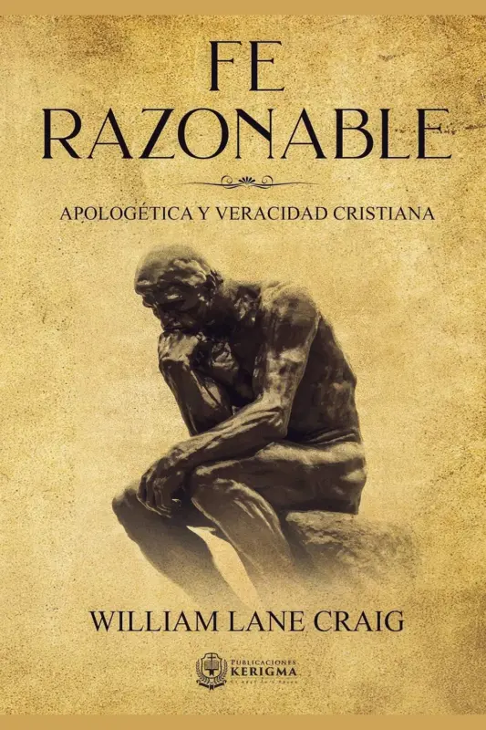 Portada de Fe Razonable: Apologética y Veracidad Cristiana, de William Lane Craig