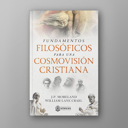 Fundamentos Filosóficos para una Cosmovisión Cristiana
