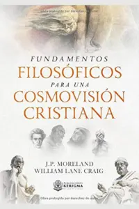 Fundamentos Filosóficos para una Cosmovisión Cristiana