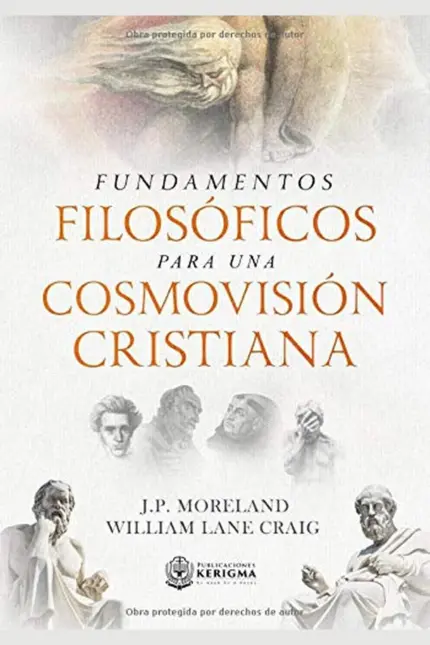 Fundamentos Filosóficos para una Cosmovisión Cristiana