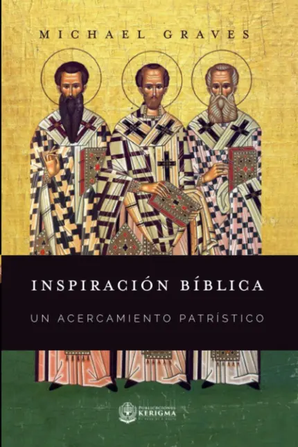 Portada de Inspiración bíblica: Un acercamiento patrístico, de Michael Graves