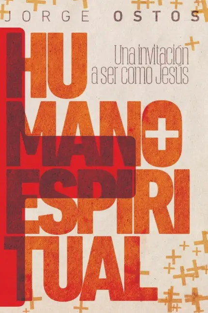 Portada de Más humano, más espiritual, de Jorge Ostos