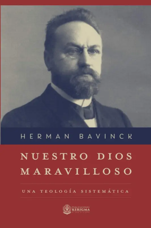 Portada de Nuestro Dios Maravilloso: Una Teología Sistemática, de Herman Bavinck