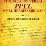 Portada de Semántica de la conjugación verbal pi'el en el hebreo bíblico, de Wilnick Moïse