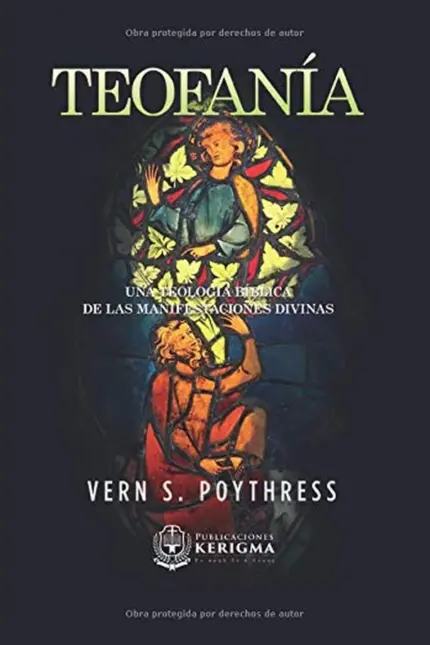 Portada de Teofanía: Una teología bíblica de las manifestaciones divinas, por Vern S. Poythress