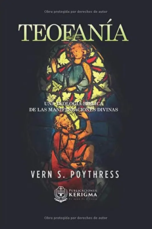 Portada de Teofanía: Una teología bíblica de las manifestaciones divinas, por Vern S. Poythress