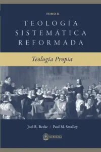 Portada de Teología Sistemática Reformada VOL. II, de Joel R. Beeke