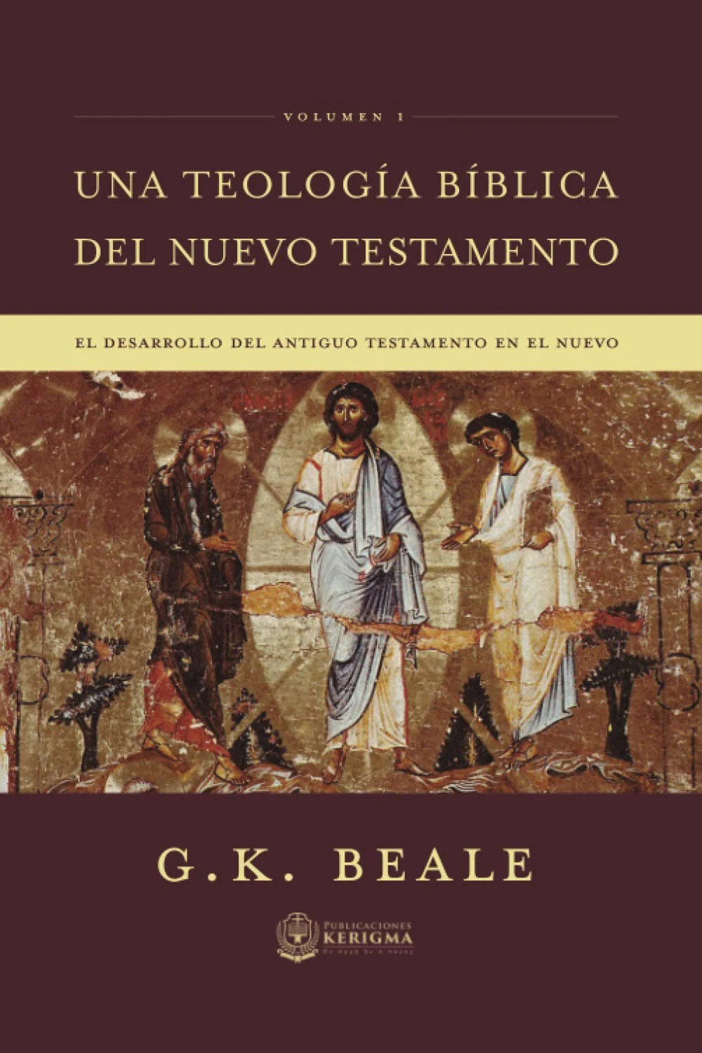 Portada de Una teología bíblica del Nuevo Testamento, Vol. 1, de G. K. Beale Portada de Una teología bíblica del Nuevo Testamento, Vol. 1, de G. K. Beale