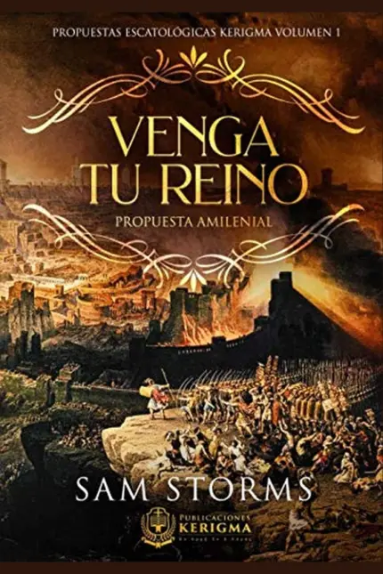 Portada de Venga Tu Reino: Propuesta Amilenial, libro de escatología