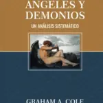 Portada de Ángeles y Demonios, de Graham A. Cole, con título y autor visibles.