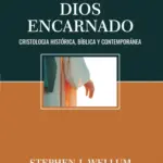 Portada de Dios Encarnado, de Stephen J. Wellum