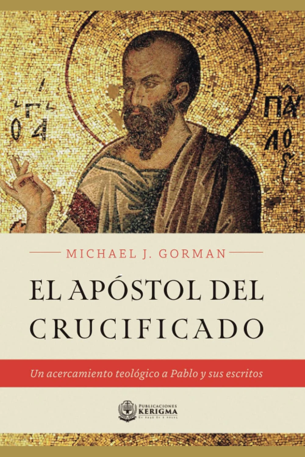 Portada de El Apóstol del Crucificado, de Michael Gorman Portada de El Apóstol del Crucificado, de Michael Gorman