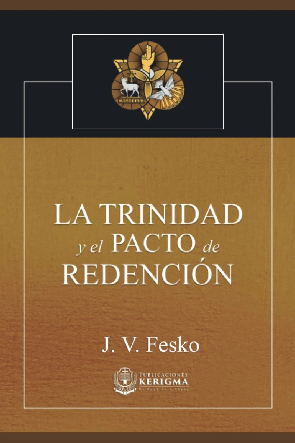 Portada de La Trinidad y el Pacto de Redención, de J. V. Fesko Portada de La Trinidad y el Pacto de Redención, de J. V. Fesko