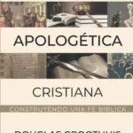Portada de Manual de Apologética Cristiana, de Douglas Groothuis