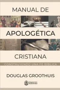 Portada de Manual de Apologética Cristiana, de Douglas Groothuis
