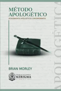 Portada de Método apologético, de Brian Morley, con título y autor visibles.