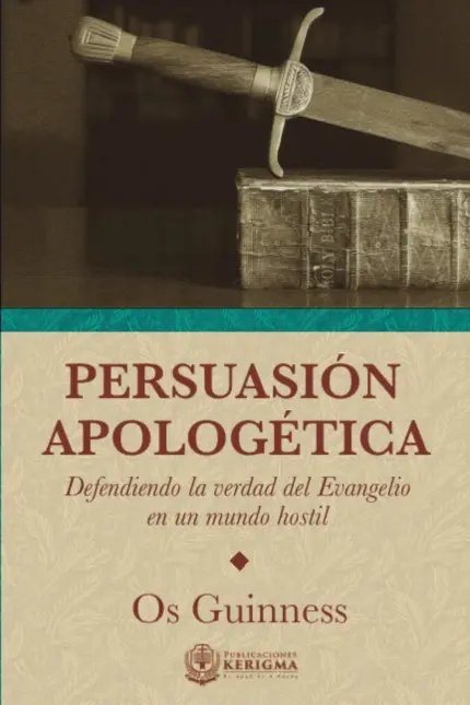 Portada de Persuasión apologética, de Os Guinness