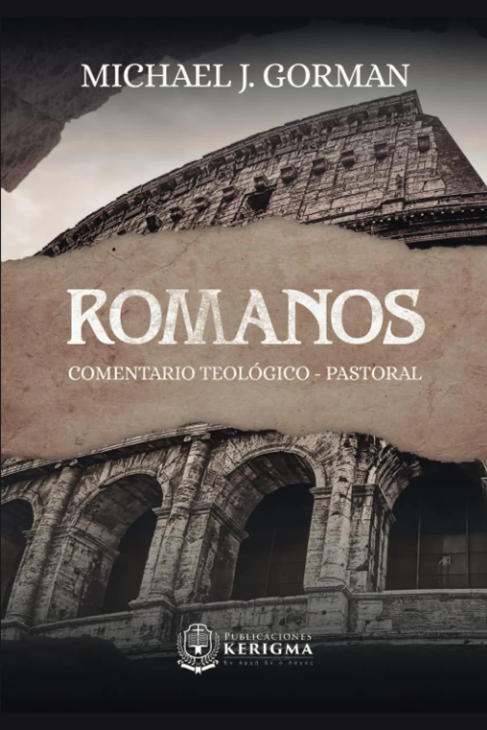 Portada de Romanos: Comentario Teológico y Pastoral, de Michael J. Gorman Portada de Romanos: Comentario Teológico y Pastoral, de Michael J. Gorman