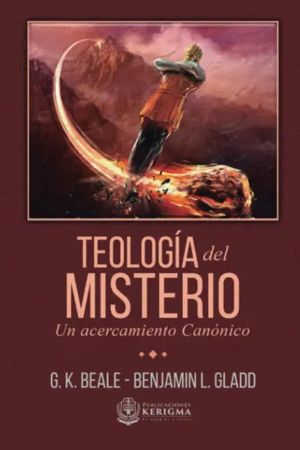 Portada de Teología del Misterio, de G.K. Beale