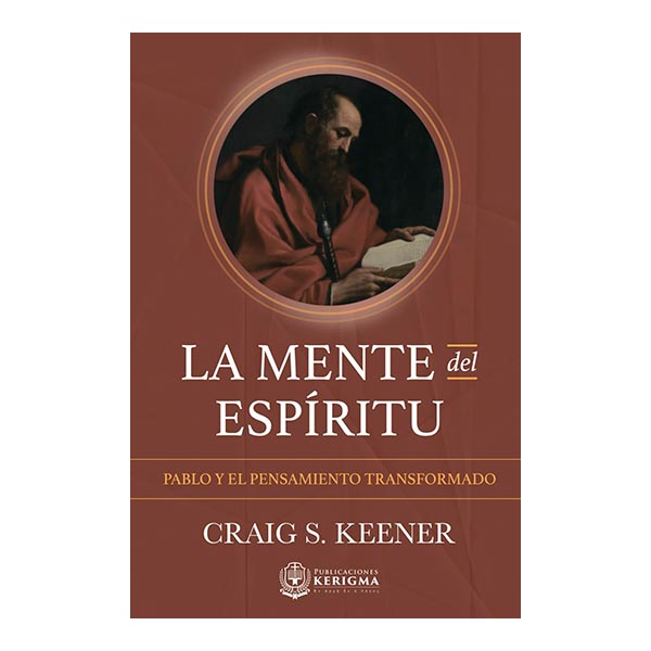 portada-libro-la-mente-del-espiritu-keener Portada del libro La mente del espíritu de Craig S. Keener