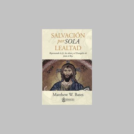 Salvación por Sola Lealtad