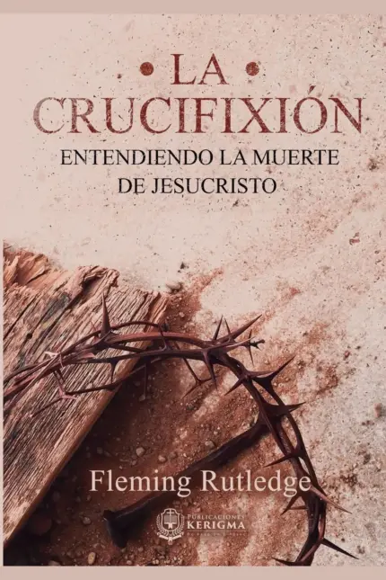 Portada de La Crucifixión, de Fleming Rutledge, edición en español