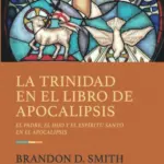 Portada de La Trinidad en el Libro de Apocalipsis por Brandon D. Smith