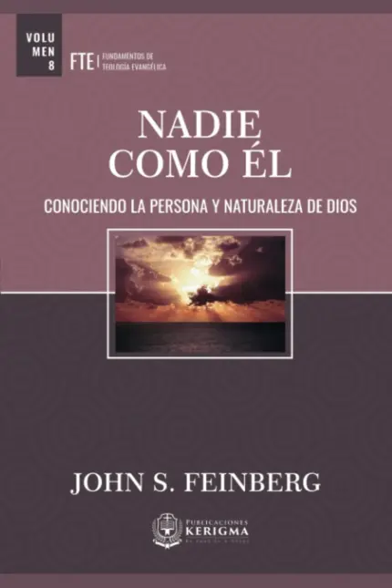 Portada de Nadie Como Él, de John S. Feinberg, edición en español