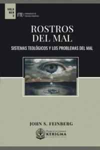 Portada de Rostros de Mal, de John S. Feinberg