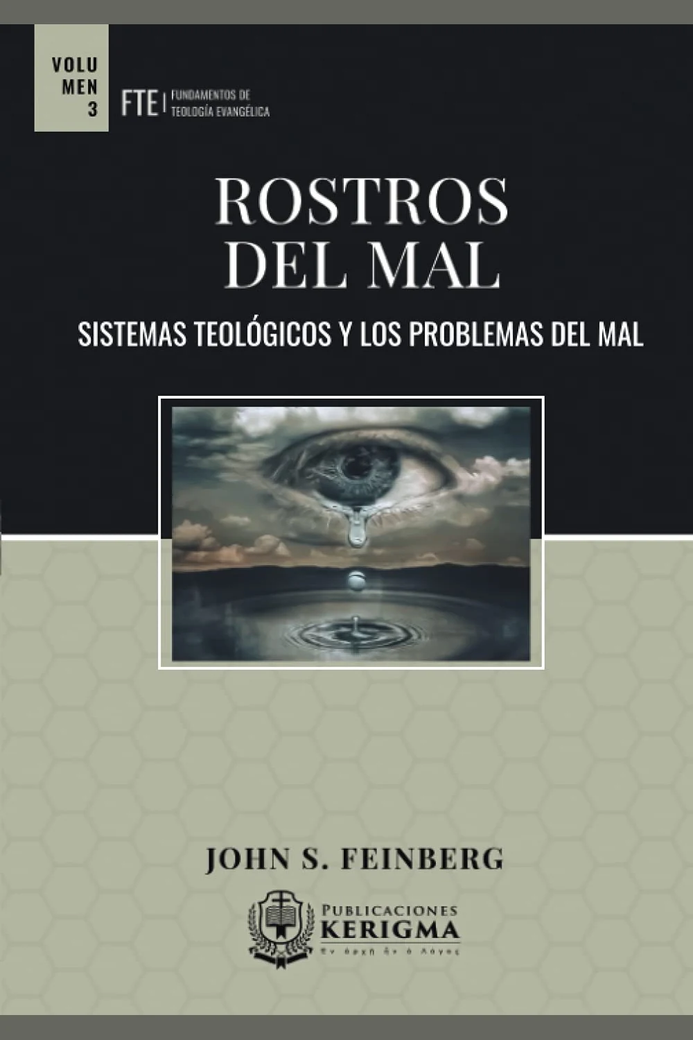 Portada de Rostros de Mal, de John S. Feinberg Portada de Rostros de Mal, de John S. Feinberg