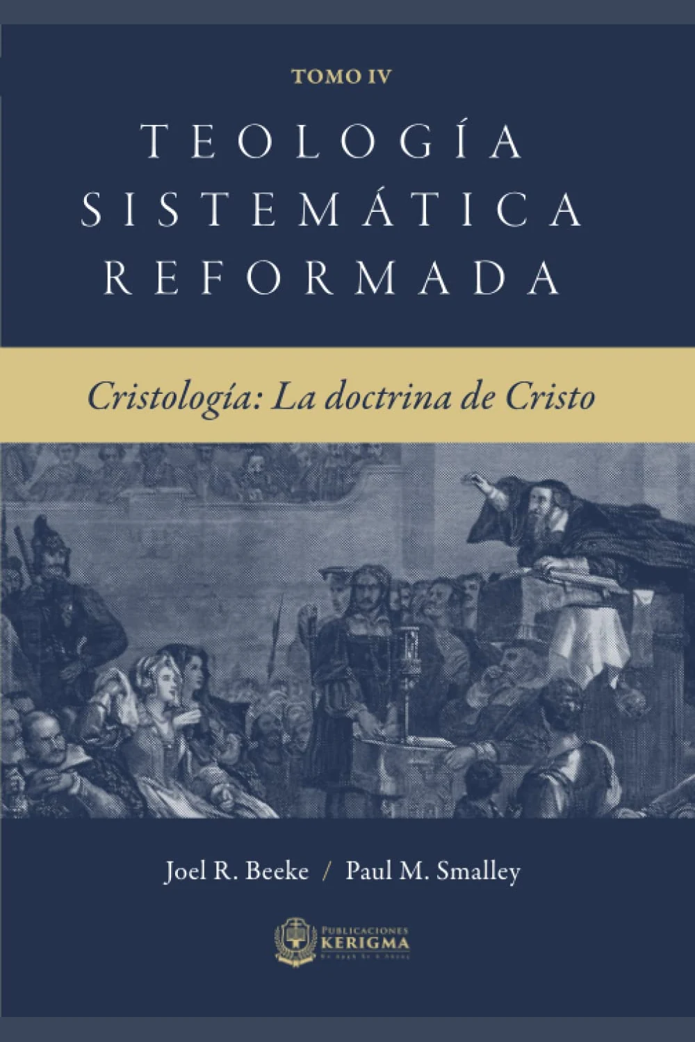 Portada de Teología Sistemática: Cristología - La Doctrina de Cristo, de Joel R. Beeke Portada de Teología Sistemática: Cristología - La Doctrina de Cristo, de Joel R. Beeke