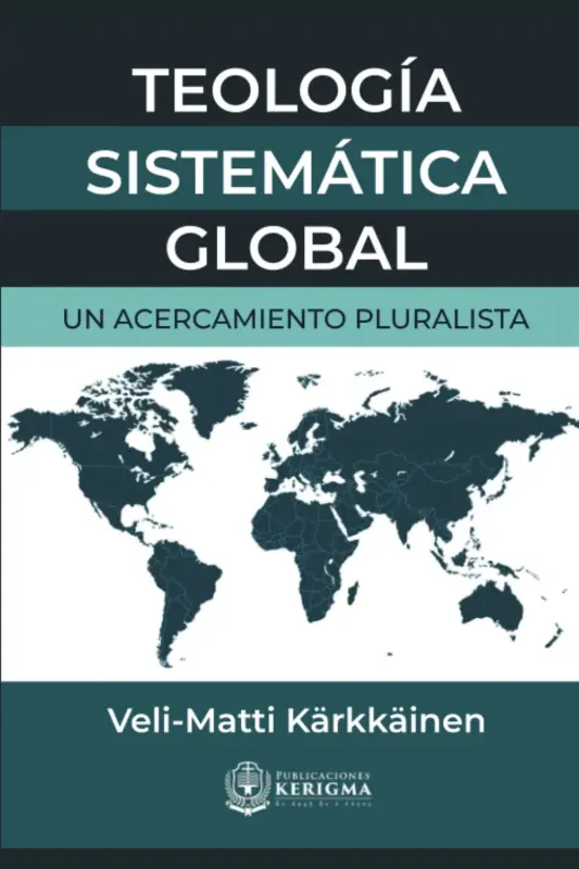 Portada de Teología Sistemática Global, de Veli-Matti Kärkkäinen