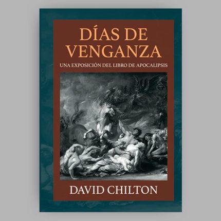 Días de Venganza, Una exposición del libro de Apocalipsis