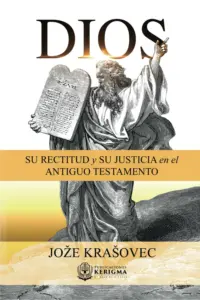 Portada de Dios: Su Rectitud y Su Justicia en el Antiguo Testamento, de Jože Krašovec