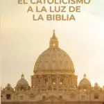 Portada de El Catolicismo a la luz de la Biblia, de Ron Rhodes