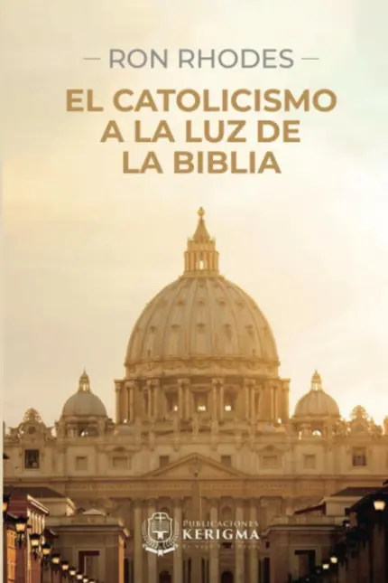 Portada de El Catolicismo a la luz de la Biblia, de Ron Rhodes