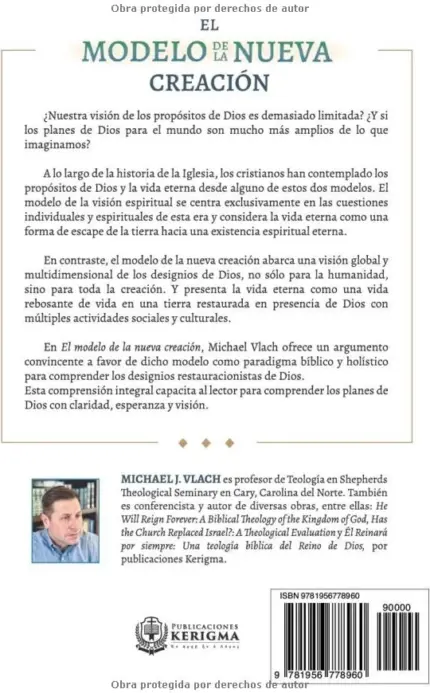 Contraportada de El Modelo de la Nueva Creación, de MICHAEL J. VLACH