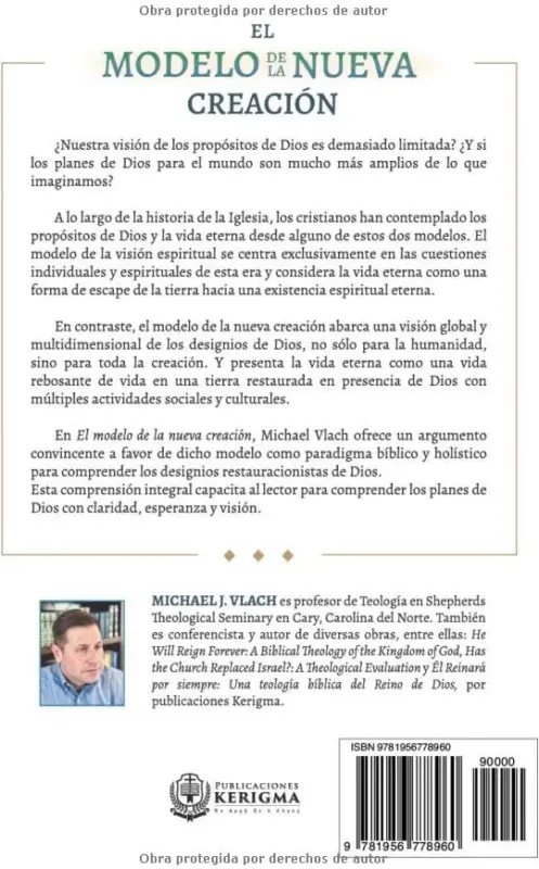 Contraportada de El Modelo de la Nueva Creación, de MICHAEL J. VLACH