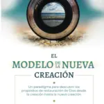 Portada de El Modelo de la Nueva Creación, de Michael J. Vlach