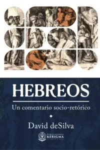 Hebreos: Un Comentario Socio-Retorico