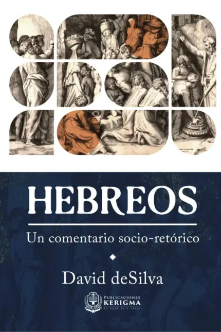 Hebreos: Un Comentario Socio-Retorico