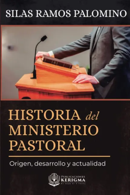 Portada de Historia del Ministerio Pastoral, de Silas Ramos Palomino