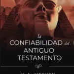 Portada de La Confiabilidad del Antiguo Testamento, de K. A. Kitchen